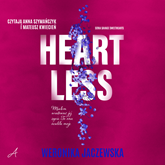 Audiobook Heartless  - autor Weronika Jaczewska   - czyta zespół aktorów