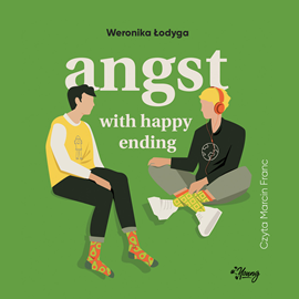 Audiobook Angst with happy ending  - autor Weronika Łodyga   - czyta Marcin Franc