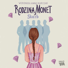Audiobook Rodzina Monet. Skarb  - autor Weronika Marczak   - czyta Zuzanna Pawlukiewicz-Jaworska