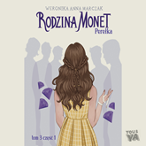 Audiobook Rodzina Monet. Perełka 1  - autor Weronika Marczak   - czyta Zuzanna Pawlukiewicz-Jaworska