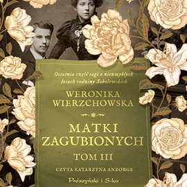 Audiobook Matki zagubionych  - autor Weronika Wierzchowska   - czyta Katarzyna Anzorge