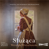 Audiobook Służąca  - autor Weronika Wierzchowska   - czyta Agnieszka Krzysztoń