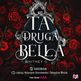 Audiobook Ta druga Bella  - autor Whitney G.   - czyta zespół aktorów