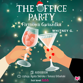 Audiobook The Office Party. Firmowa gwiazdka  - autor Whitney G.   - czyta zespół aktorów