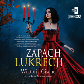 Audiobook Zapach lukrecji  - autor Wiktoria Gische   - czyta Lena Schimscheiner
