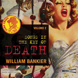 Audiobook Songs in the Key of Death, Dime Crime. Vol. 2  - autor William Bankier   - czyta Mark Hebscher