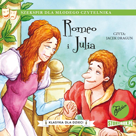 Audiobook Klasyka dla dzieci. William Szekspir. Tom 2. Romeo i Julia  - autor William Szekspir   - czyta Jacek Dragun