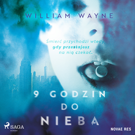 Audiobook 9 godzin do nieba  - autor William Wayne   - czyta Katarzyna Nowak