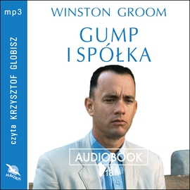 Audiobook Gump i spółka  - autor Winston Groom   - czyta Krzysztof Globisz
