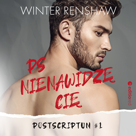 Audiobook PS Nienawidzę cię. Postscriptum #1  - autor Winter Renshaw   - czyta Diana Giurow