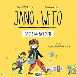 Audiobook Jano i Wito uczą mówić SZ. Grosz na szczęście  - autor Wiola Wołoszyn   - czyta Joanna Pach-Żbikowska