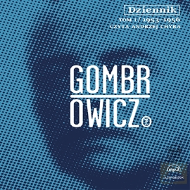 Audiobook Dziennik 1953-1956 - tom I  - autor Witold Gombrowicz   - czyta Andrzej Chyra