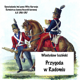 Audiobook Przygoda w Radomiu  - autor Władysław Łoziński   - czyta Bogumił Ostryński