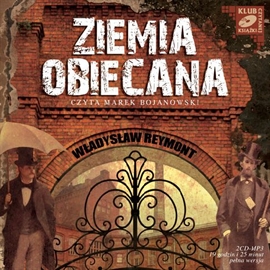 Audiobook Ziemia Obiecana  - autor Władysław Stanisław Reymont   - czyta Marek Bojanowski