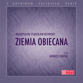 Audiobook Ziemia obiecana  - autor Władysław Reymont   - czyta Andrzej Ferenc