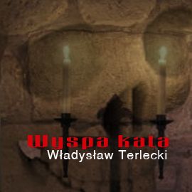 Audiobook Wyspa kata  - autor Władysław Terlecki   - czyta Ryszard Nadrowski