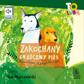 Audiobook Zakochany grzeczny pies  - autor Wojciech Cesarz;Katarzyna Terechowicz   - czyta Jan Marczewski