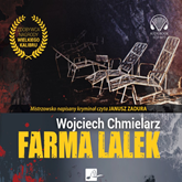 Audiobook Farma lalek  - autor Wojciech Chmielarz   - czyta Janusz Zadura