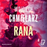 Audiobook Rana  - autor Wojciech Chmielarz   - czyta Grzegorz Damięcki