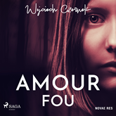 Audiobook Amour Fou  - autor Wojciech Czernek   - czyta Jakub Kamieński
