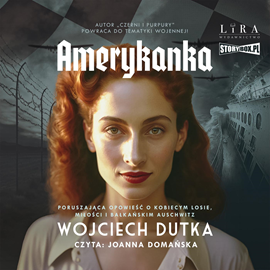 Audiobook Amerykanka  - autor Wojciech Dutka   - czyta Joanna Domańska