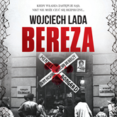 Audiobook Bereza  - autor Wojciech Lada   - czyta Marek Głuszczak