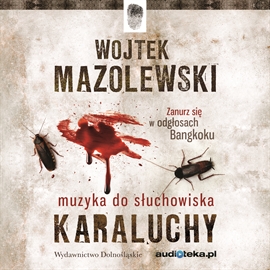 Audiobook Muzyka z audiobooka Karaluchy  - autor Wojtek Mazolewski   - czyta Wojtek Mazolewski