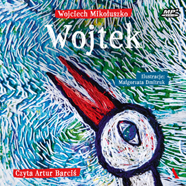 Audiobook Wojtek  - autor Wojciech Mikołuszko   - czyta Artur Barciś