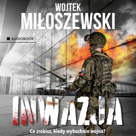Audiobook Inwazja  - autor Wojciech Miłoszewski   - czyta Marian Lewandowski