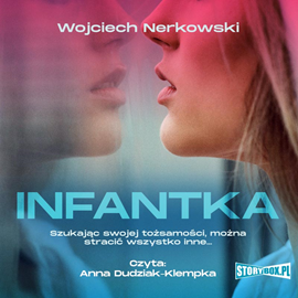 Audiobook Infantka  - autor Wojciech Nerkowski   - czyta Anna Dudziak-Klempka