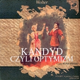 Audiobook Kandyd czyli optymizm  - autor Wolter   - czyta Michał Białecki