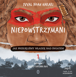 Audiobook Niepowstrzymani  - autor Yuval Noah Harari   - czyta Roch Siemianowski