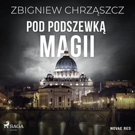 Audiobook Pod podszewką magii  - autor Zbigniew Chrząszcz   - czyta Jakub Kamieński