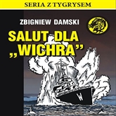 Audiobook Salut dla Wichra  - autor Zbigniew Damski   - czyta Jan Wilkans