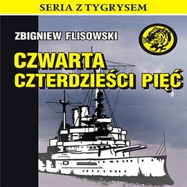 Audiobook Czwarta czterdzieści pięć  - autor Zbigniew Flisowski   - czyta Jan Wilkans