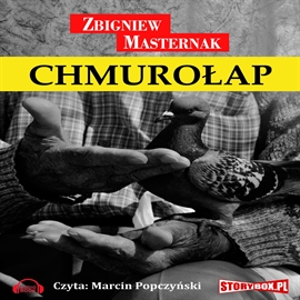 Audiobook Chmurołap  - autor Zbigniew Masternak   - czyta Marcin Popczyński