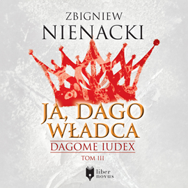 Audiobook Ja, Dago Władca  - autor Zbigniew Nienacki   - czyta Jan Staszczyk