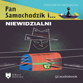 Audiobook Pan Samochodzik i Niewidzialni  - autor Zbigniew Nienacki   - czyta Jacek Filipczyk