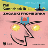 Audiobook Pan Samochodzik i zagadki Fromborka  - autor Zbigniew Nienacki   - czyta Jacek Filipczyk