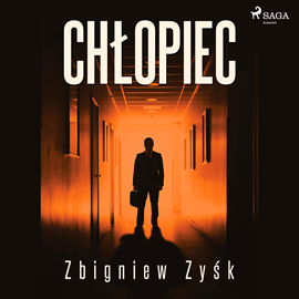 Audiobook Chłopiec  - autor Zbigniew Zyśk   - czyta Artur Ziajkiewicz