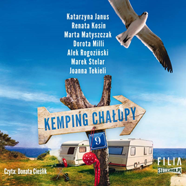 Audiobook Kemping Chałupy 9  - autor zespół autorów   - czyta Donata Cieślik