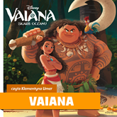 Audiobook Vaiana   - czyta Klementyna Umer