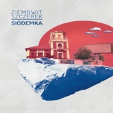 Audiobook Siódemka  - autor Ziemowit Szczerek   - czyta Ziemowit Szczerek