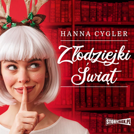 Audiobook Złodziejki Świąt  - autor Hanna Cygler   - czyta Donata Cieślik