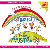 Audiobook Dzieci pana Majstra  - autor Zofia Rogoszówna   - czyta Anna Nehrebecka