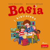 Audiobook Basia i biblioteka  - autor Zofia Stanecka   - czyta Maria Seweryn