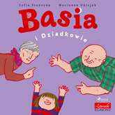 Audiobook Basia i Dziadkowie  - autor Zofia Stanecka   - czyta Maria Seweryn