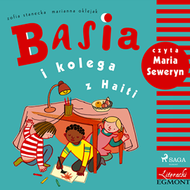 Audiobook Basia i kolega z Haiti  - autor Zofia Stanecka   - czyta Maria Seweryn