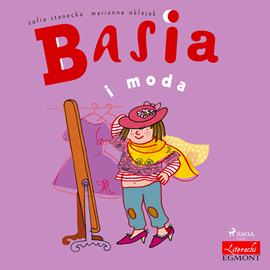Audiobook Basia i moda  - autor Zofia Stanecka   - czyta Maria Seweryn