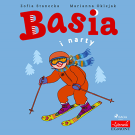 Audiobook Basia i narty  - autor Zofia Stanecka   - czyta Maria Seweryn